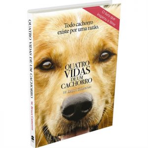 Livro: Quatro Vidas de Um Cachorro